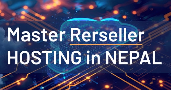 Master Reseller Hosting Service in Nepal
